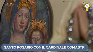 SANTO ROSARIO COL CARDINALE COMASTRI Misteri della Gioia [upl. by Kimberley]