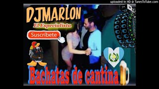 Bachata de Cantina Mix by DjMarlon [upl. by Sucramat]