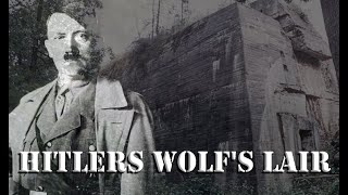 HITLERS WOLFS LAIR SPECIAL EPISODE  THAN AND NOW [upl. by Devehcoy]