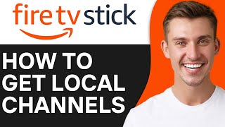 HOW TO GET LOCAL CHANNELS ON FIRESTICK 2024 [upl. by Latnahs452]