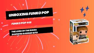 Unboxing Funko Pop 445 The Lord of the Rings Samwise Gamgee GITD [upl. by Noiek47]