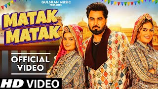 Matak Matak Official Video Armaan Malik  Kritika ampPayal Malik  New Haryanvi Songs Haryanavi 2024 [upl. by Elacim]