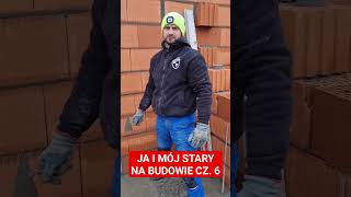 JA I MÓJ STARY NA BUDOWIE CZ 6 bricklayer funnyvideo funnyshorts hardwork trending work [upl. by Ssur940]