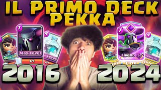 IL PRIMO DECK PEKKA DELLA STORIA 8 ANNI DOPO [upl. by Darsey]