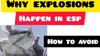 ESP  WHY EXPLOSIONS HAPPEN IN ESP  BLASTING IN ESP  PRECIPITATOR  HOW TO AVOID EXPLOSIONS BLAST [upl. by Gagliano715]