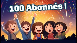 🎉🥳 100 Abonnés 😘🥰comptine chanson dessin anime enfants enfant maternelle bebe [upl. by Sihtam]