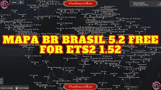 ETS2 152 MAPA BR BRASIL v52 FREE  ETS2 MODS 152 [upl. by Lauraine]