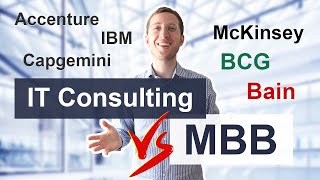 IT Consulting vs McKinsey BCG Bain MBB  What are differences and similarities [upl. by Ansilme]