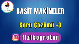 Basit Makineler Soru Çözümü 3  AYT Fizik [upl. by Sy385]