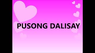 Pusong Dalisay with Lyrics [upl. by Ellevel]