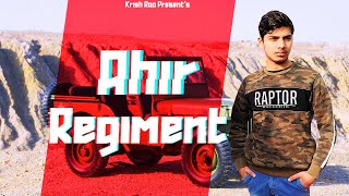 Ahir Regiment  yadav samaj ahir regiment mangta  Krish Rao  New Yadav Video Song [upl. by Avert]