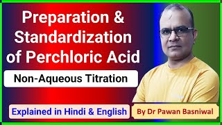 Perchloric Acid Preparation and Standardization  Non Aqueous Titration Analytical Chemistry [upl. by Irrek]