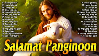 Sunday Top Tagalog Worship Christian Songs Morning Praise amp Worship 🙏 Kay Butibuti Mo Panginoon [upl. by Hairu]