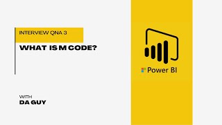 What is M queryM Code  Power BI Interview Question Series [upl. by Torhert590]