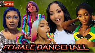 FEMALE DANCEHALL MIX CLEAN 2023 TOP GYALShenseea JadaKingdomShaneil Muir Moyann [upl. by Euginimod120]