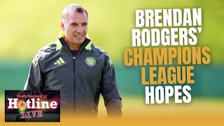 ‘They simply have to win’  Celtic Champions League opener against Slovan Bratislava  Hotline Live [upl. by Holly]