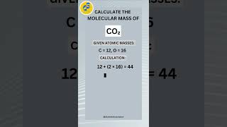 HOW TO CALCULATE THE MOLECULAR MASS OF CARBONDIOXIDE  CALCULATION OF MOLECULAR MASS OF COMPOUNDS [upl. by Adnim]