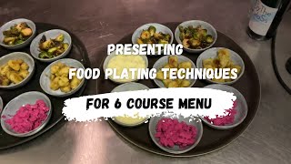 Food Plating Techniques  Preparing 6 Course Menu  Foods Demo [upl. by Aimaj618]