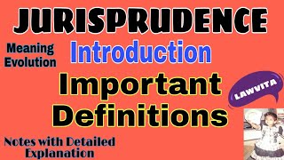 Jurisprudence Introduction and Important DEFINITIONS  Jurisprudence Notes lecture by Lawvita [upl. by Aileda486]