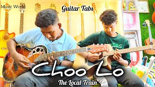 Choo Lo  Guitar Tabs  The Local Train  Rohit amp Suman  Prasen Sutradhar [upl. by Ahsitel]