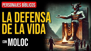 Moloc Dios aborrece la muerte de los inocentes  Personajes Bíblicos [upl. by Adnilreb]