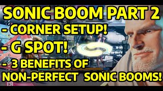 SF6 GUILE GUIDE SONIC BOOM PART 2  G SPOT NONPERFECT BOOMS CORNER SETUP [upl. by Nilkcaj]