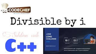 Divisible by i solution code June Long One2022  Codechef [upl. by Curtis]