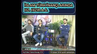 İSLAM TÜRK İNANÇLARINDA HZ HIZIR AS [upl. by Luap]