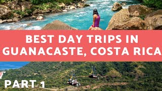 Five BEST one day trips in Guanacaste Playas del Coco day trips or Tamarindo day trips PART 1 [upl. by Gilligan]