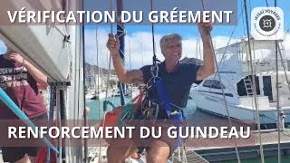 Vérification du gréement et renforcement du guindeau [upl. by Piotr]