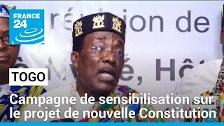 Projet de nouvelle Constitution  campagne de sensibilisation au Togo • FRANCE 24 [upl. by Palermo]