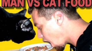 Man Vs Cat Food [upl. by Enyaj102]