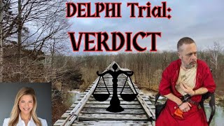 VERDICT IN DELPHI💥IN v RIchard Allen💥Justice for Abby amp Libby💥Lets discuss  Atty Review [upl. by Jurgen]