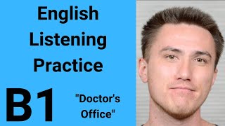 B1 English Listening Practice  Doctors [upl. by Yeldoow]