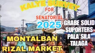 SENATORIAL SURVEY IN MONTALBAN PUBLIC MARKET GRABE SOLID PALA DITO [upl. by Werda]