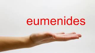 How to Pronounce eumenides  American English [upl. by Goulet]