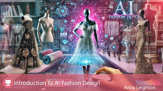 Introduction to AI Fashion Design [upl. by Neu381]