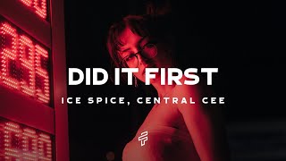 Ice Spice Central Cee  Did It First Lyrics [upl. by Che]