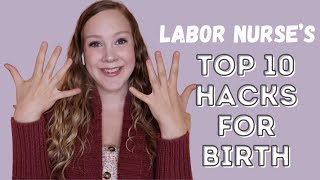 Top 10 Labor Hacks for a FASTER and EASIER Birth [upl. by Oballa]