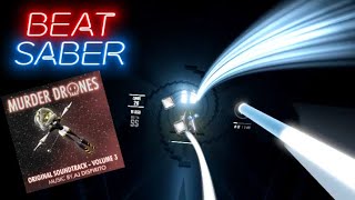 Beat Saber AJ Dispirito  FOREVER Murder Drones  Expert plus [upl. by Natie]