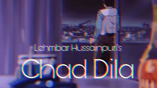 Chad Dila  Lehmbar Hussainpuri Slowed  Reverb [upl. by Tama]