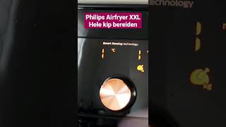 Philips Airfryer XXL hele kip bereiden shorts [upl. by Sal]