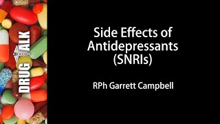 Side Effects of Antidepressants  SNRIs Effexor Cymbalta Pristiq [upl. by Eide632]