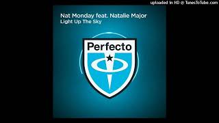 Nat Monday feat Natalie Major  Light Up The Sky Extended Mix [upl. by Aluor]