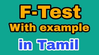 F  Test  Hypothesis testing Statistics  Variance Test  In Tamil  Bhargavi  Subject 360 [upl. by Elamor26]