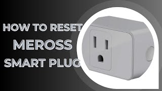 How to Reset Meross Smart Plug [upl. by Davis]