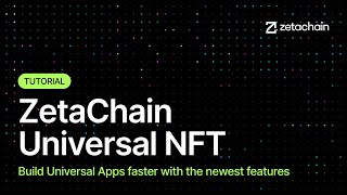 ZetaChain Tutorial Universal NFTs [upl. by Sioux170]