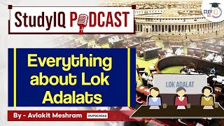 Everything about Lok Adalats  StudyIQ Podcast Episode 69 for UPSC GS Paper 2  StudyIQ [upl. by Einal]