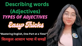 Describing words  Adjectives  Types of Adjectives  How to identify Adjectives NextstepbyParul [upl. by Giesser383]