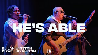 Hes Able  Elijah Winston amp Israel Houghton [upl. by Ahsytal]